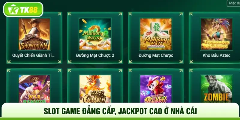 Slot game đẳng cấp, jackpot cao ở nhà cái